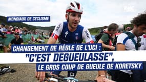 Mondiaux de cyclisme : "C'est dégueulasse", le gros coup de gueule de Koretzky contre le changement de règle de l'UCI