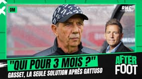 OM : "Qui vient pour trois mois ?" pour Riolo, la seule solution était Gasset