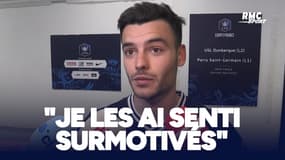 Dunkerque 2-4 PSG : "A 2-0, je les ai senti surmotivés" raconte Georgen