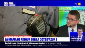 Les "indiscrets" de Nice-Presse: des groupes mafieux s'installent sur la Côte d'Azur
