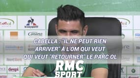 Cabella : "Il ne peut rien arriver" à l'OM qui veut "retourner" le Parc OL