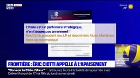 Frontière italienne: Éric Ciotti appelle à l'apaisement après les propos de Gérald Darmanin