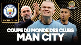 Se relancer après la saison blanche : Manchester City, forces et faiblesses (Coupe du monde des clubs)