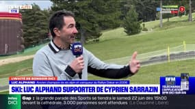 Luc Alphand, ancien champion de ski alpin, revient sur le parcours de Cyprien Sarrazin ces derniers mois