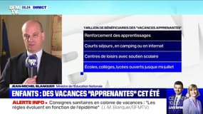 Vacances "apprenantes": "Un million d'enfants concernés par le dispositif", affirme Jean-Michel Blanquer