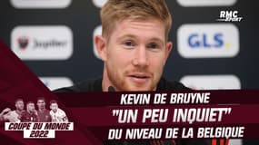 Coupe du Monde 2022 : "je suis un peu inquiet de notre niveau" confie Kevin de Bruyne
