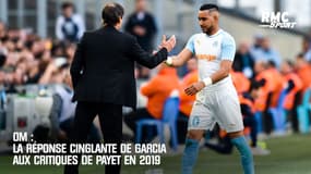  OM : La réponse cinglante de Garcia aux critiques de Payet en 2019