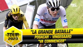 Tour de France : "La grande bataille" Pogacar - Vingegaard va commencer