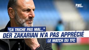 L1 : après sa première défaite, Der Zakarian fustige le TFC qui "triche pas mal"