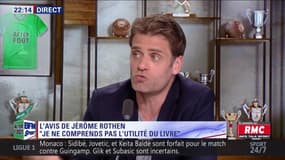 L'avis de Jérôme Rothen sur le livre "PSG, révélations d’une révolution"