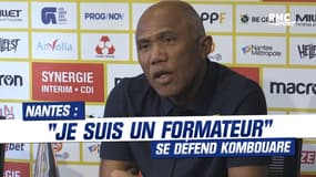 Nantes : "Je suis formateur", Kombouaré nie tout problème avec les jeunes joueurs