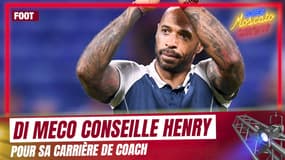 Le conseil de Di Meco à Henry pour sa carrière d'entraîneur