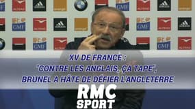 XV de France : "Contre les Anglais, ça tape",   Brunel a hâte de défier l'Angleterre