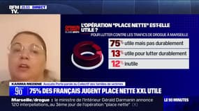 Opération "place nette": "C'est quelque chose qui va donner une bouffée d'oxygène aux habitants des quartiers populaires", pour Karima Meziene (porte-parole du Collectif des familles de victimes)