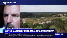 Menhirs détruits à Carnac: "Ce que l'on veut c'est une enquête pour faire la lumière sur tout cela", affirme Yvon Ollivier, président de l'association Koun Breizh