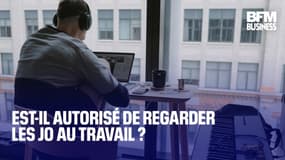  Est-il autorisé de regarder les JO au travail ? 