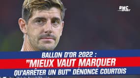 Ballon d'or: "Il vaut mieux marquer un but qu'en arrêter un", l'amertume de Courtois