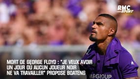 Mort de George Floyd : "Je veux avoir un jour où aucun joueur noir ne va travailler" propose Boateng