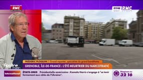 "Le business de la drogue à Grenoble est installé et florissant depuis des années", rappelle Frédéric Ploquin, grand-reporter, spécialiste du grand banditisme 