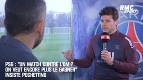 PSG : "Un match contre l'OM ? On veut encore plus le gagner"