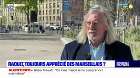 Marseille: Didier Raoult, personnage clivant mais toujours apprécié?