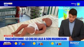 Le CHU de Lille vient de se doter d'un premier mannequin pour aider les parents dont l'enfant a subi une trachéotomie