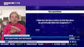 Les questions: Quid des derniers ordres et état des lieux du portefeuille Marchés Gagnants ? - 20/07