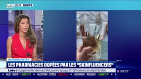 Morning Retail : Les pharmacies dopées par les "skinfluencers", par Noémie Wira - 04/07