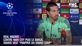 Real Madrid : Contre Man City puis le Barça, Ramos veut "frapper un grand coup"