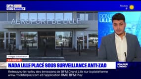 Les opposants au projet d'extension de l'aéroport de Lille-Lesquin sont placés sous surveillance de la cellule anti-zad