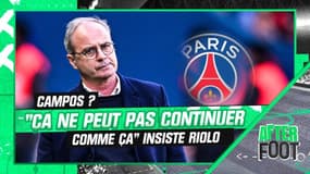 PSG : "Ça ne peut pas continuer comme ça", Riolo veut que Campos tranche sur son rôle
