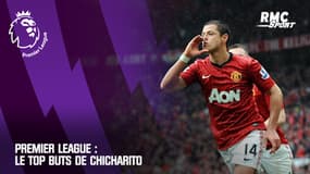 Premier League : Le top buts de Chicharito