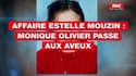 Affaire Estelle Mouzin: Monique Olivier passe aux aveux