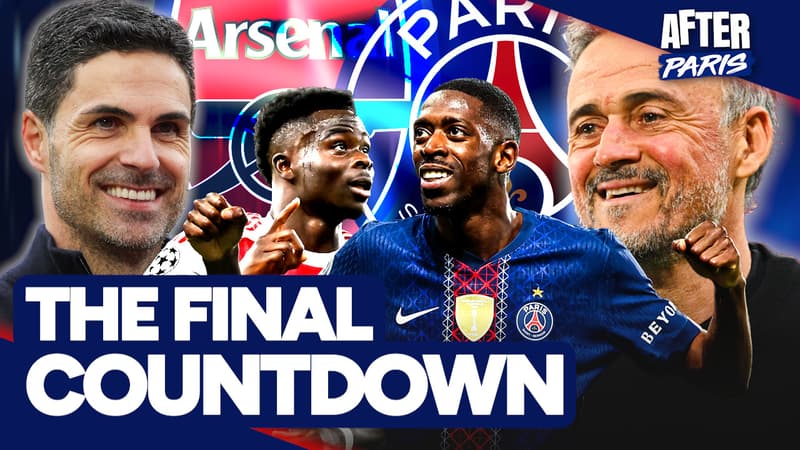 PSG - Arsenal : J-2 avant l'AFFRONTEMENT FINAL attendu par toute l'Europe