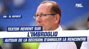 OM-OL reporté : Textor revient sur l'imbroglio autour de la décision d'annuler la rencontre