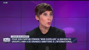 La Maison Guerlain a de grandes ambitions à l'international pour son parfum féminin "Mon Guerlain" - 11/03