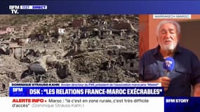 Séisme au Maroc: "Il y a un problème entre le Maroc et la France, il ne date pas d'aujourd'hui et les relations sont exécrables", pour Dominique Strauss-Kahn (ancien président du FMI)
