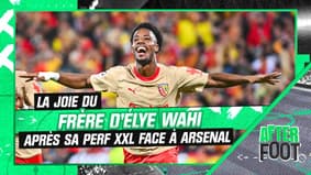 Lens 2-1 Arsenal : La joie du frère du héros Elye Wahi