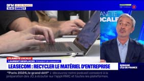 Planète Locale du lundi 3 juin - Leasecom : recycler le matériel d'entreprise