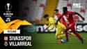 Résumé : Sivasspor 0-1 Villarreal - Ligue Europa J5