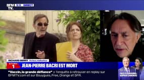 Mort de Jean-Pierre Bacri: pour Richard Berry, "on perd un immense acteur et un immense auteur"