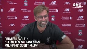 Klopp emballé par le retour de Mourinho: "C'était désespérant sans lui !"