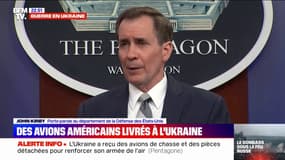 John Kirby: "L'Ukraine a reçu des plateformes et des pièces supplémentaires afin de pouvoir augmenter la taille de sa flotte d'avions"