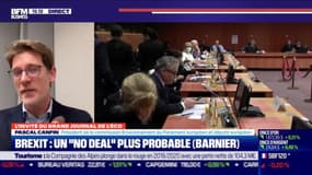 Pascal Canfin (Député européen) : Un "no deal" plus probable pour lz Brexit, selon Michel Barnier - 08/12