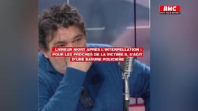 Témoignage RMC: "Qu'est-ce que je vais dire à mes petits-enfants ?": Les larmes du père du livreur mort après une interpellation à Paris