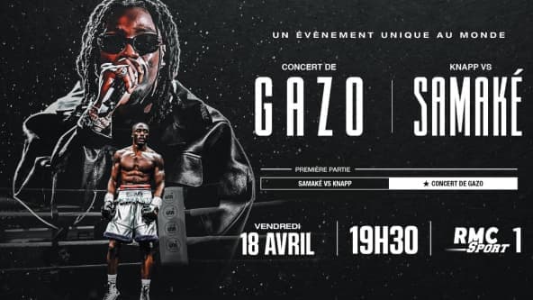 Le combat de boxe Samaké vs Knapp + concert de Gazo en direct et en streaming exclusivement sur RMC Sport aujourd’hui
