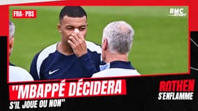 France - Pays-Bas : "Mbappé décidera ou non de jouer"