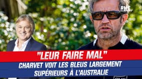 France - Australie : pour Charvet, les Bleus doivent "faire mal" aux Australiens