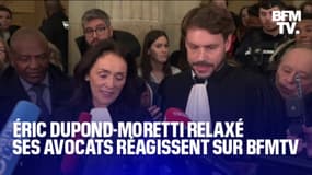 Éric Dupond-Moretti relaxé: ses avocats réagissent sur BFMTV 