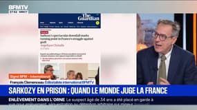 ÉDITO - Nicolas Sarkozy en prison: le regard de la presse mondiale sur l'affaire